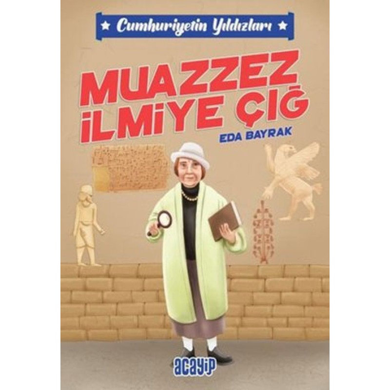 Cumhuriyetin Yıldızları 5 - Muazzez İlmiye Çığ Cumhuriyetin Yıldızları 5 - Muazzez İlmiye Çığ