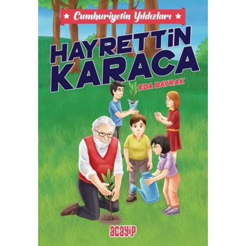 Cumhuriyetin Yıldızları 8 - Hayrettin Karaca Cumhuriyetin Yıldızları 8 - Hayrettin Karaca