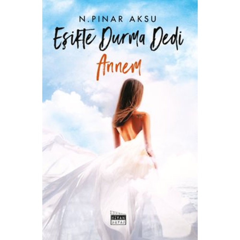 Eşikte Durma Dedi Annem Eşikte Durma Dedi Annem