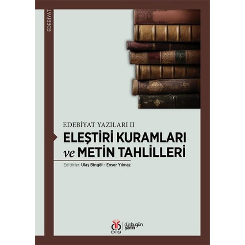 Eleştiri Kuramları ve Metin Tahlilleri Eleştiri Kuramları ve Metin Tahlilleri
