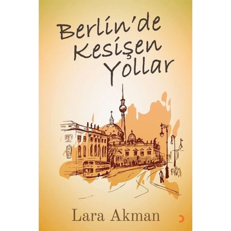 Berlin’de Kesişen Yollar