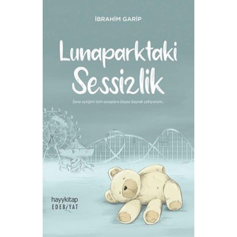 Lunaparktaki Sessizlik Lunaparktaki Sessizlik