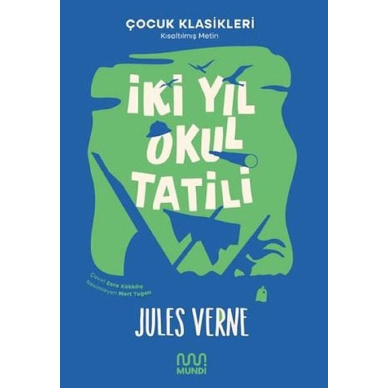 İki Yıl Okul Tatili İki Yıl Okul Tatili