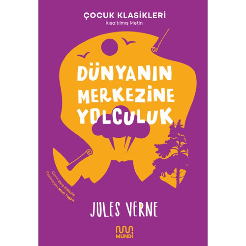 Dünyanın Merkezine Yolculuk Dünyanın Merkezine Yolculuk