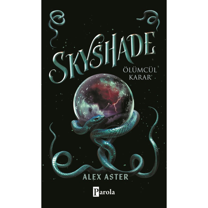 Skyshade - Ölümcül Karar (Ciltli)