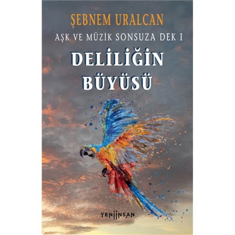 Aşk ve Müzik Sonsuza Dek 1 - Deliliğin Büyüsü Aşk ve Müzik Sonsuza Dek 1 - Deliliğin Büyüsü