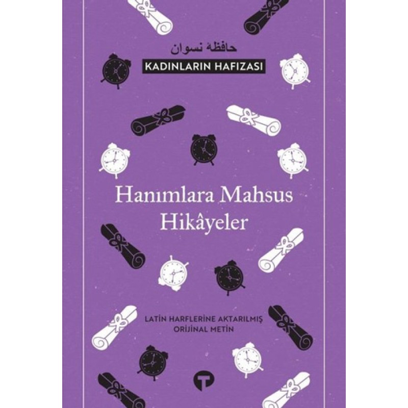 Hanımlara Mahsus Hikayeler - Kadınların Hafızası Hanımlara Mahsus Hikayeler - Kadınların Hafızası