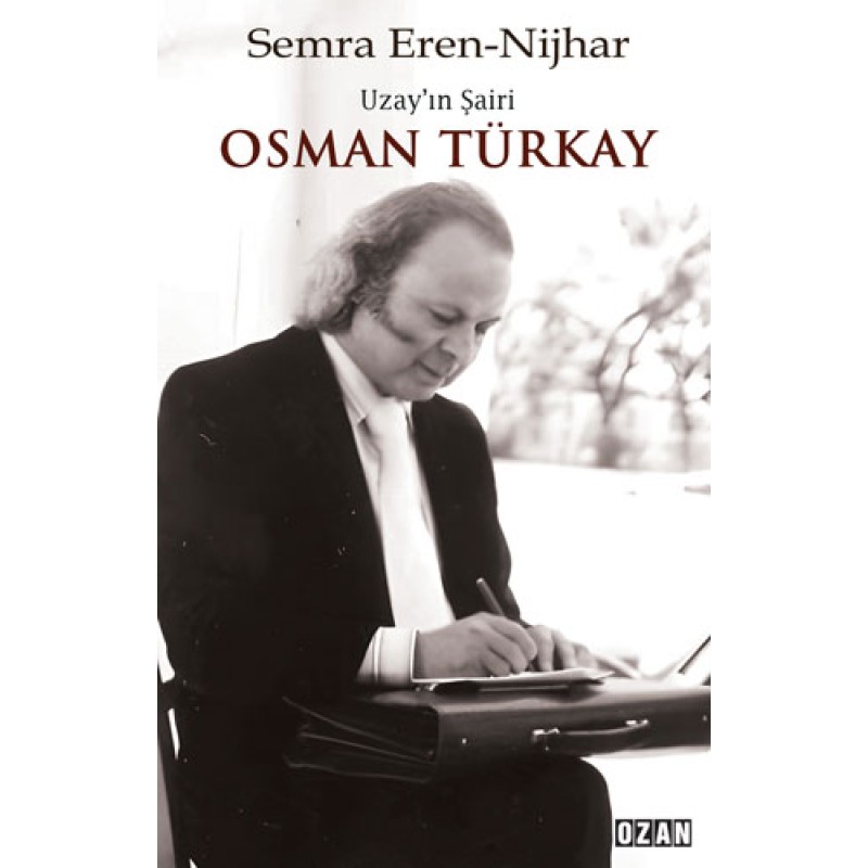 Uzay’ın Şairi Osman Türkay Uzay’ın Şairi Osman Türkay