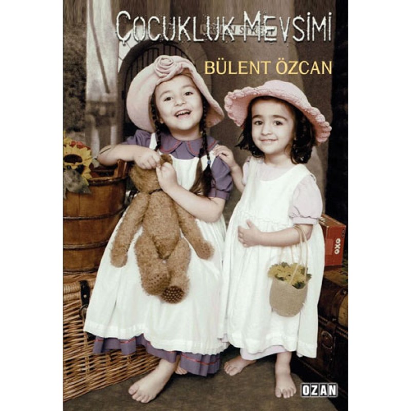 Çocukluk Mevsimi Çocukluk Mevsimi