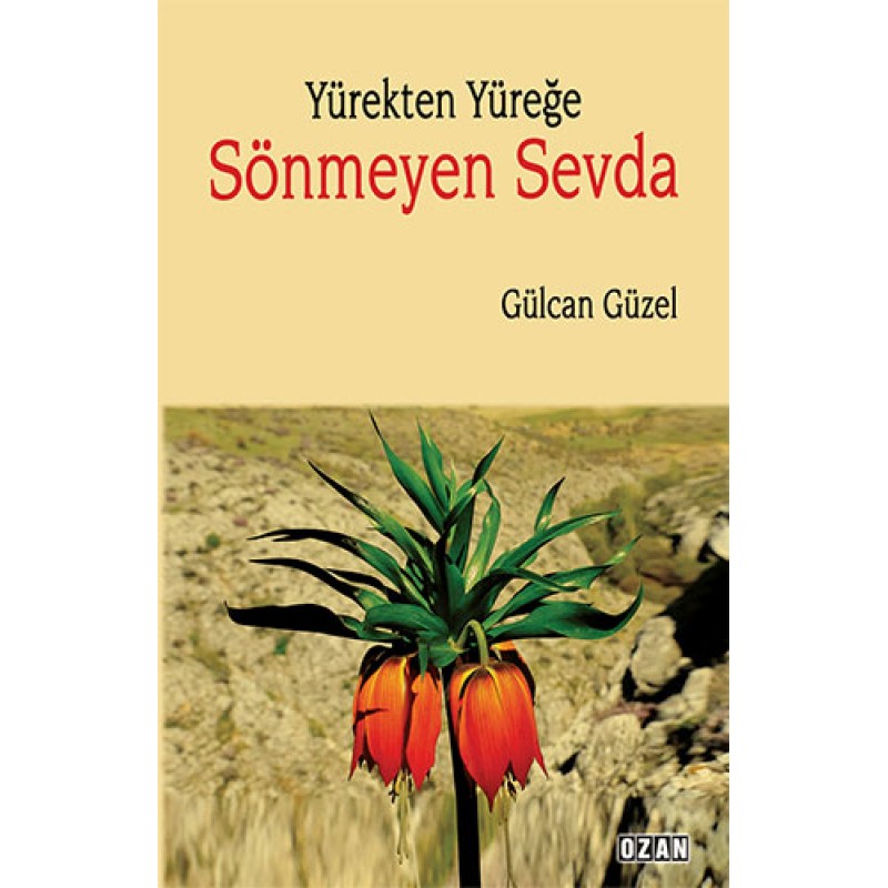 Yürekten Yüreğe Sönmeyen Sevda Yürekten Yüreğe Sönmeyen Sevda