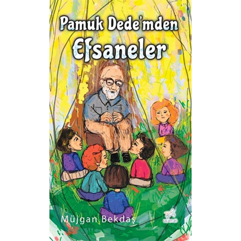 Pamuk Dede’mden Efsaneler Pamuk Dede’mden Efsaneler