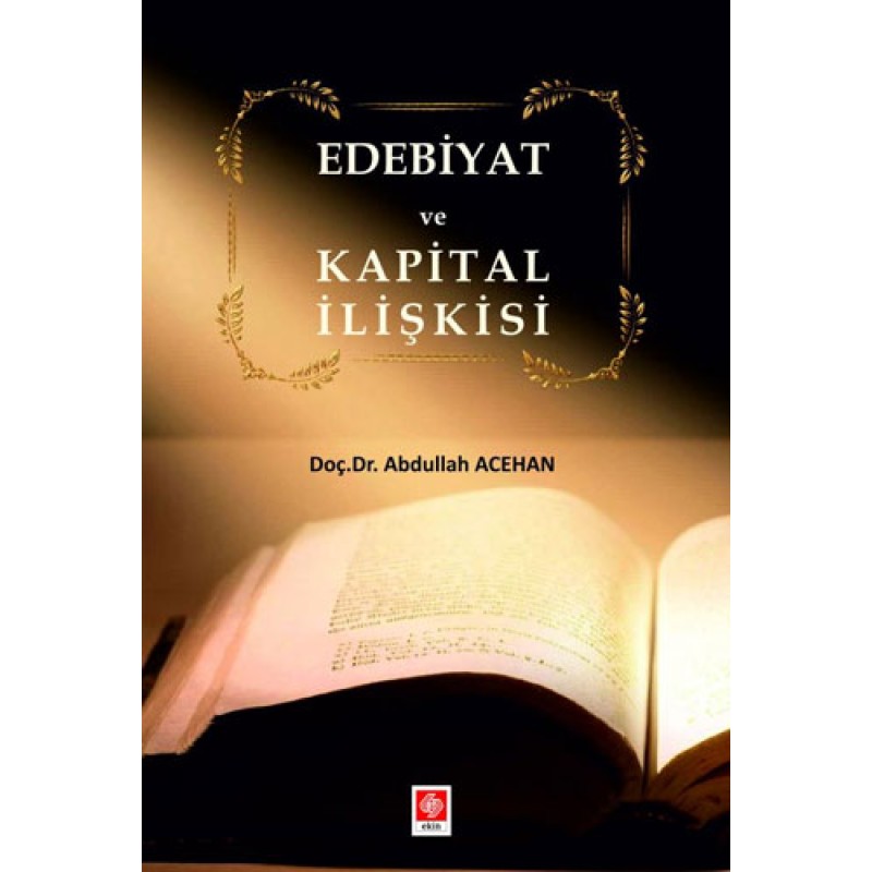 Edebiyat ve Kapital İlişkisi Edebiyat ve Kapital İlişkisi