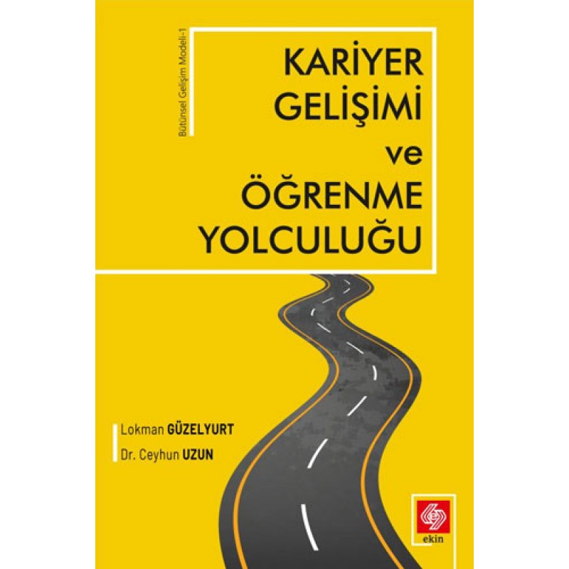 Kariyer Gelişimi ve Öğrenme Yolculuğı Kariyer Gelişimi ve Öğrenme Yolculuğı