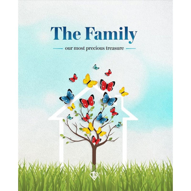The Family Our Most Precious Treasure The Family Our Most Precious Treasure