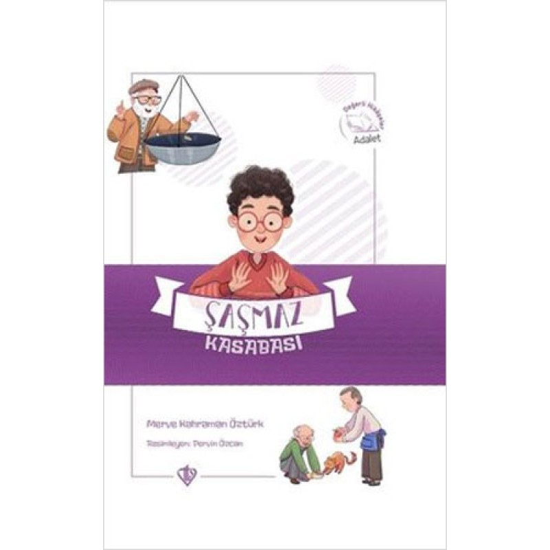 Değerli Hikayeler Adalet - Şaşmaz Kasabası
