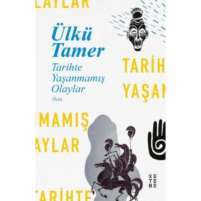 Tarihte Yaşanmamış Olaylar Tarihte Yaşanmamış Olaylar