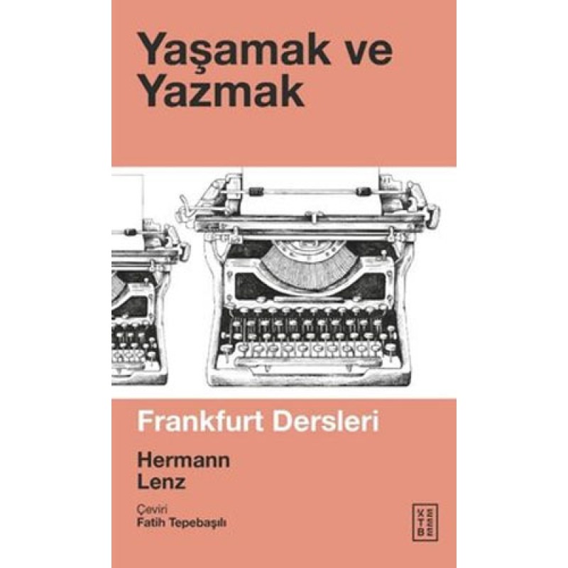 Yaşamak ve Yazmak Yaşamak ve Yazmak