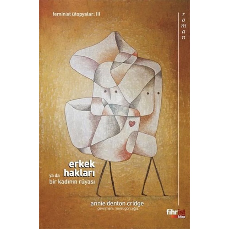 Erkek Hakları ya da Bir Kadının Rüyası