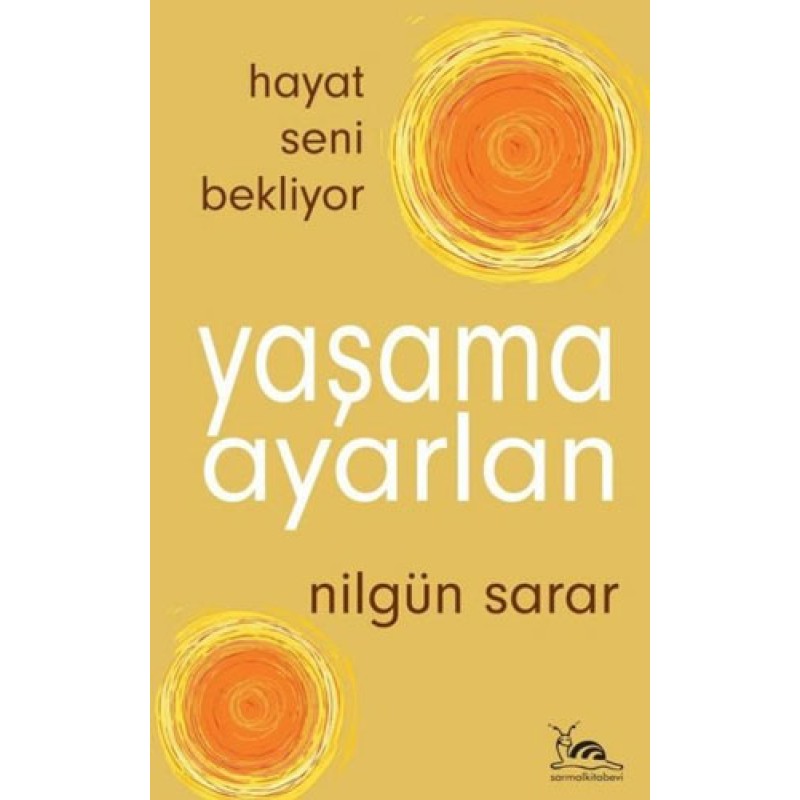 Yaşama Ayarlan - Hayat Seni Bekliyor
