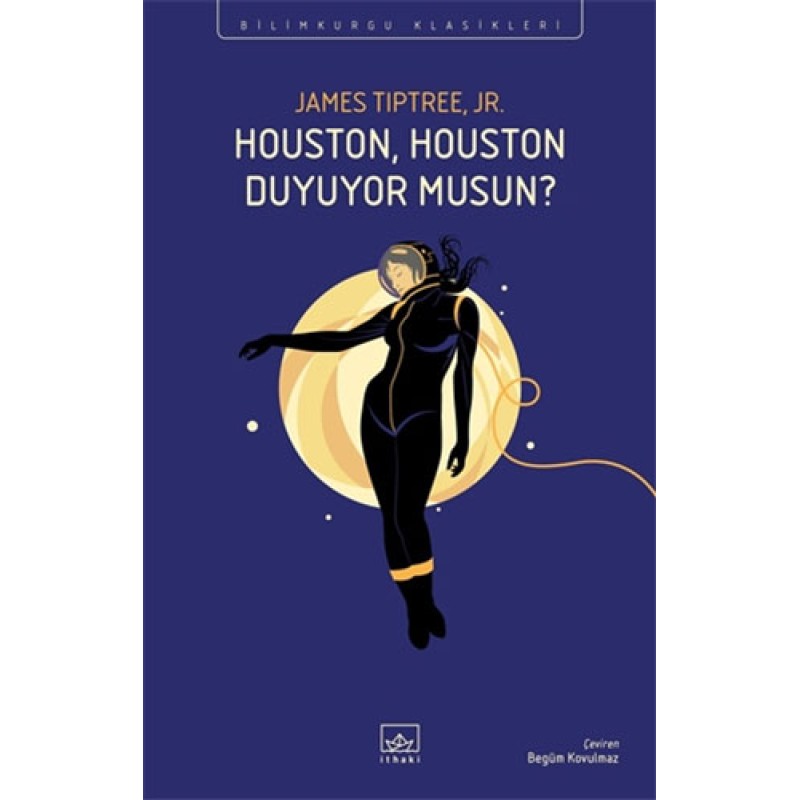Houston, Houston Duyuyor Musun? Houston, Houston Duyuyor Musun?