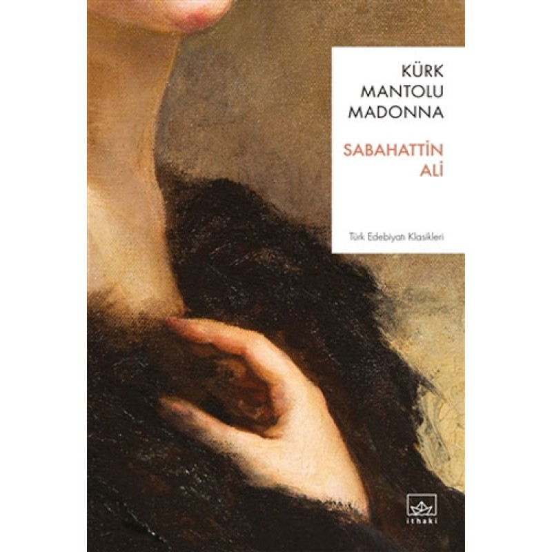 Kürk Mantolu Madonna Kürk Mantolu Madonna