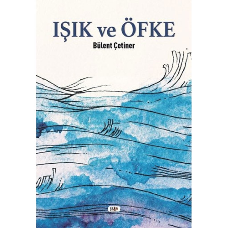 Işık ve Öfke Işık ve Öfke