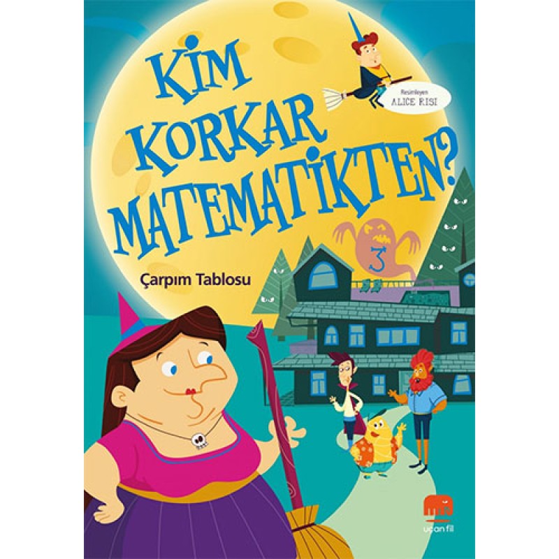 Kim Korkar Matematikten? 3 - Çarpım Tablosu Kim Korkar Matematikten? 3 - Çarpım Tablosu