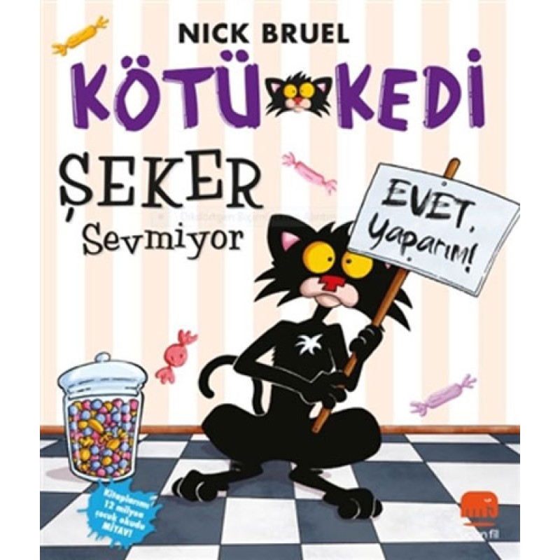 Kötü Kedi Şeker Sevmiyor Kötü Kedi Şeker Sevmiyor