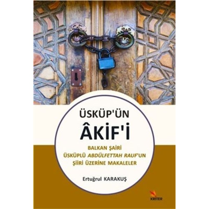 Üsküp’ün Akif’i Üsküp’ün Akif’i