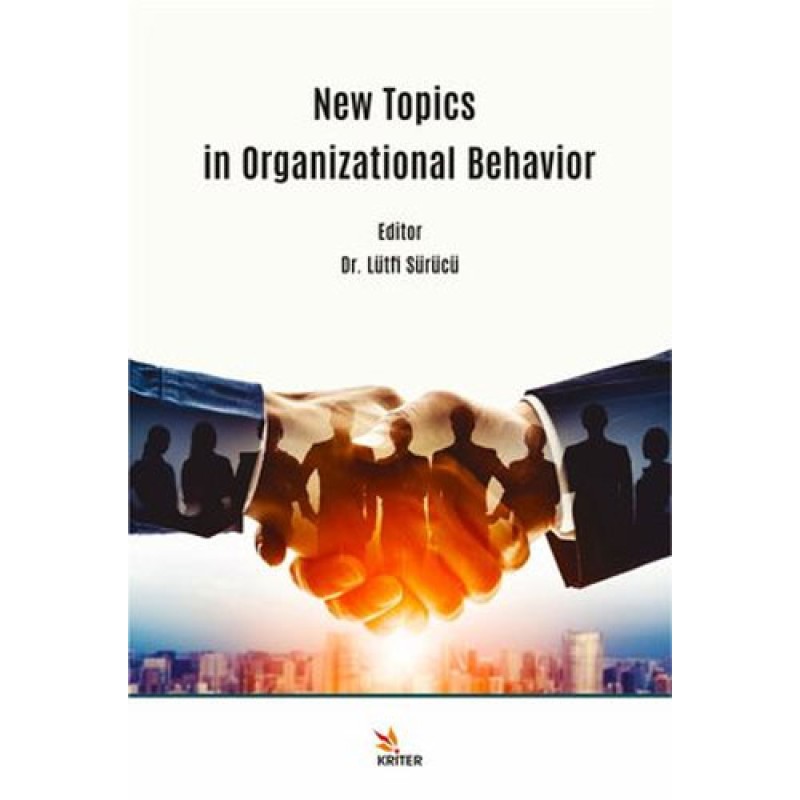 New Topics in Organizational Behavior New Topics in Organizational Behavior