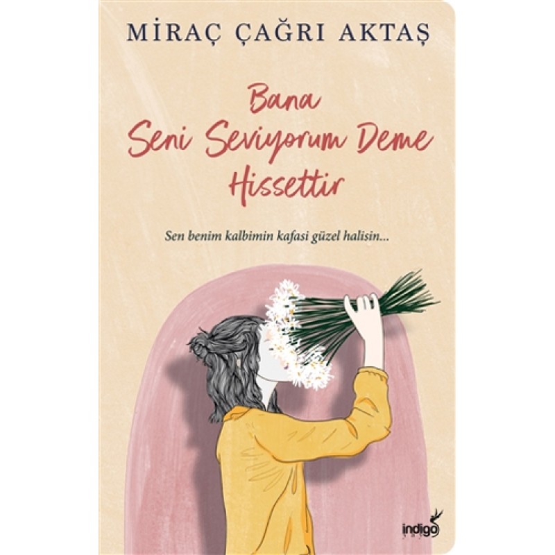 Bana Seni Seviyorum Deme Hissettir Bana Seni Seviyorum Deme Hissettir