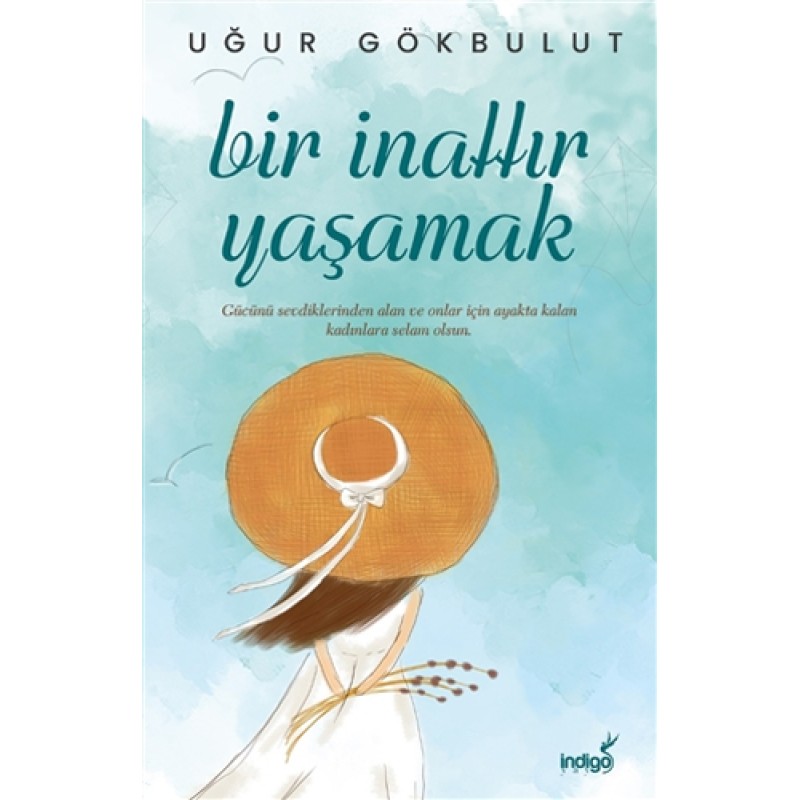 Bir İnattır Yaşamak Bir İnattır Yaşamak
