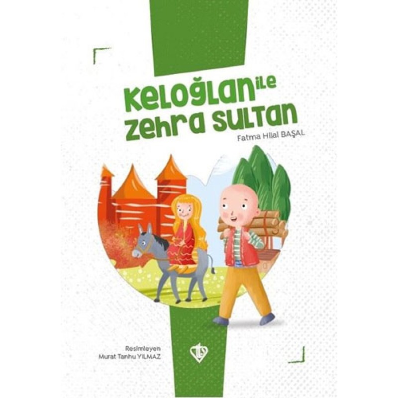 Keloğlan İle Zehra Sultan Keloğlan İle Zehra Sultan