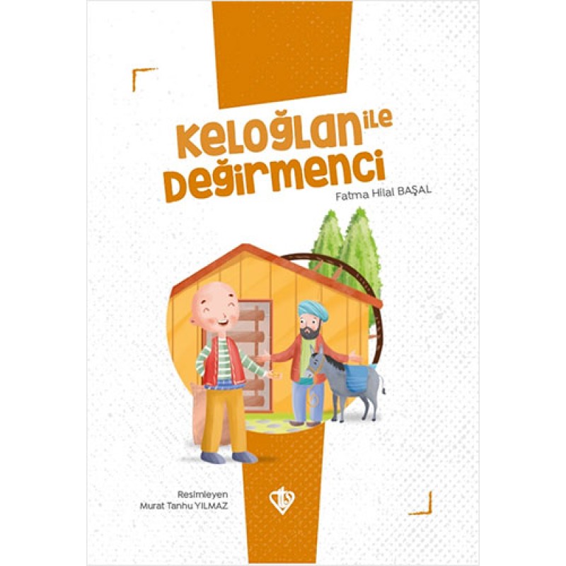 Keloğlan İle Değirmenci Keloğlan İle Değirmenci