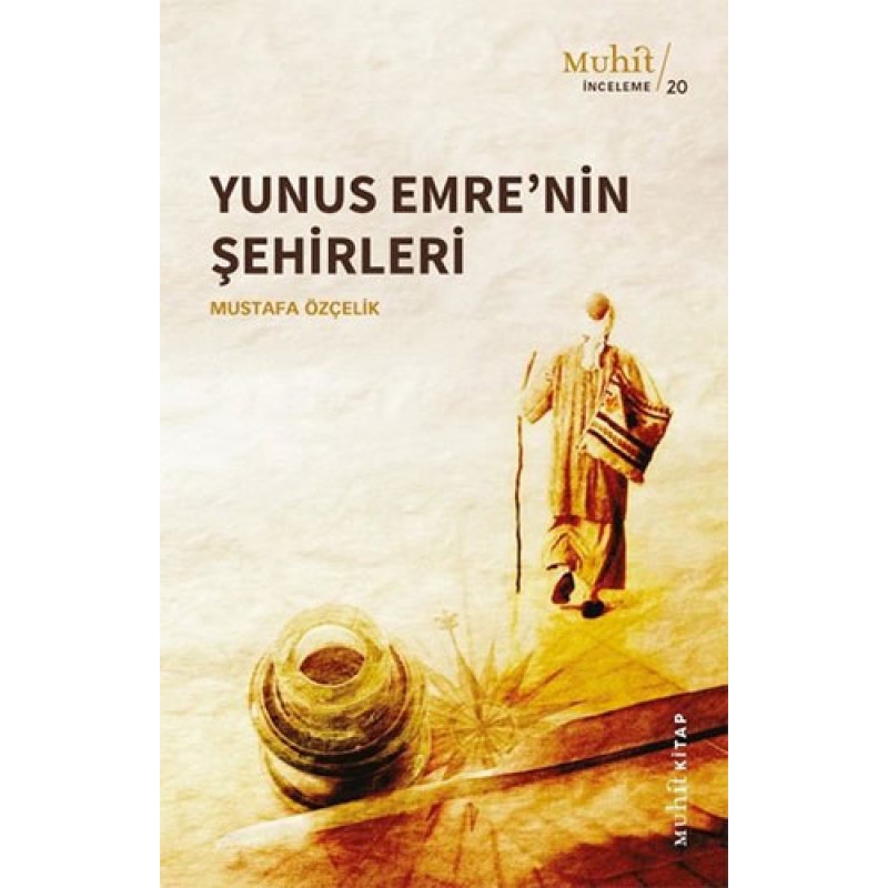 Yunus Emre’nin Şehirleri Yunus Emre’nin Şehirleri