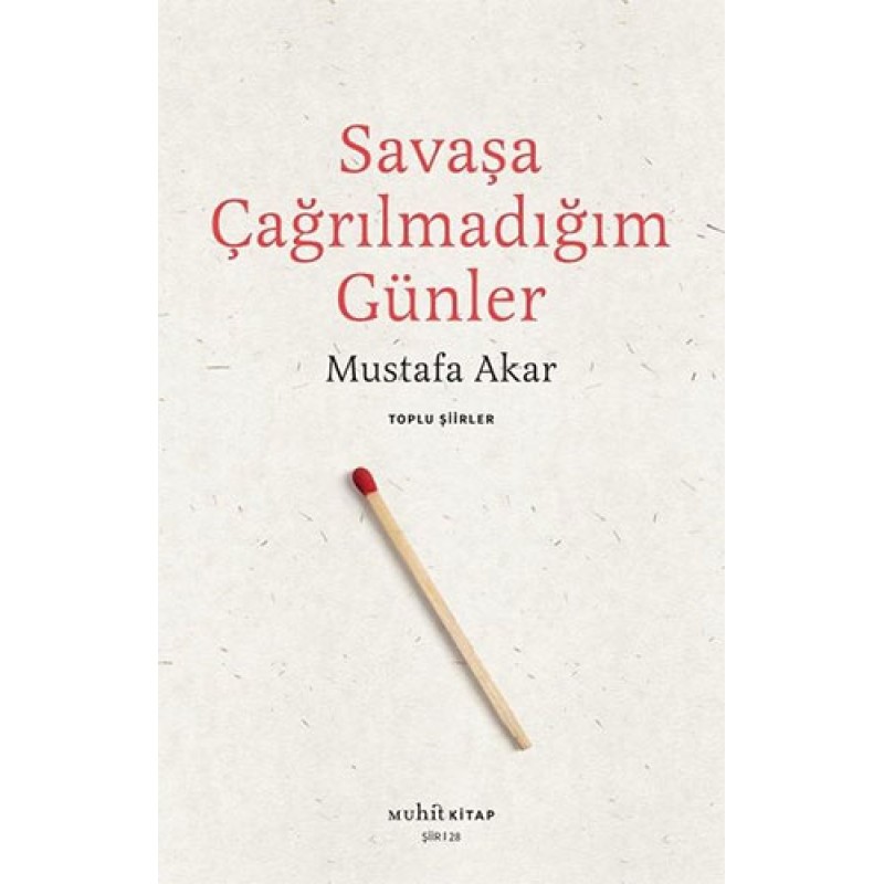 Savaşa Çağrılmadığım Günler Savaşa Çağrılmadığım Günler