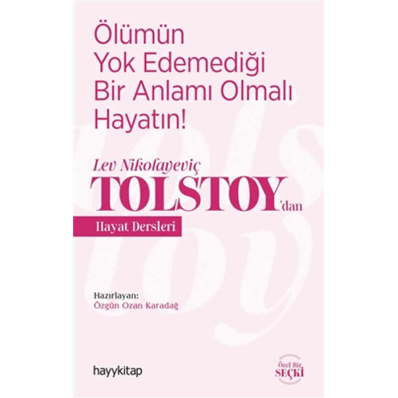 Tolstoy’dan Hayat Dersleri Tolstoy’dan Hayat Dersleri
