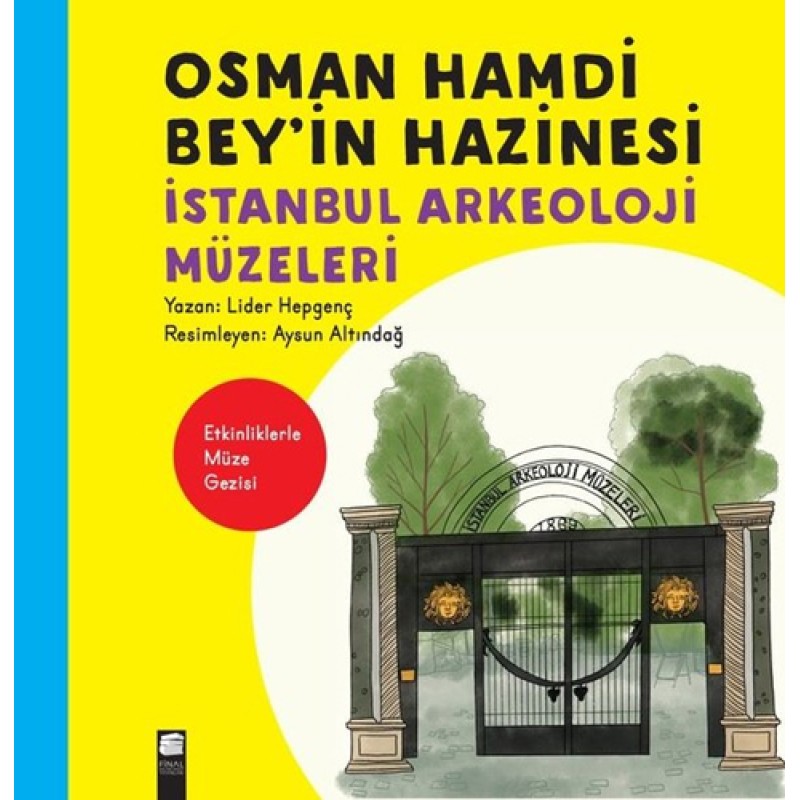Osman Hamdi Bey’in Hazinesi Osman Hamdi Bey’in Hazinesi
