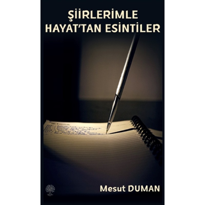 Şiirlerimle Hayat'tan Esintiler Şiirlerimle Hayat'tan Esintiler