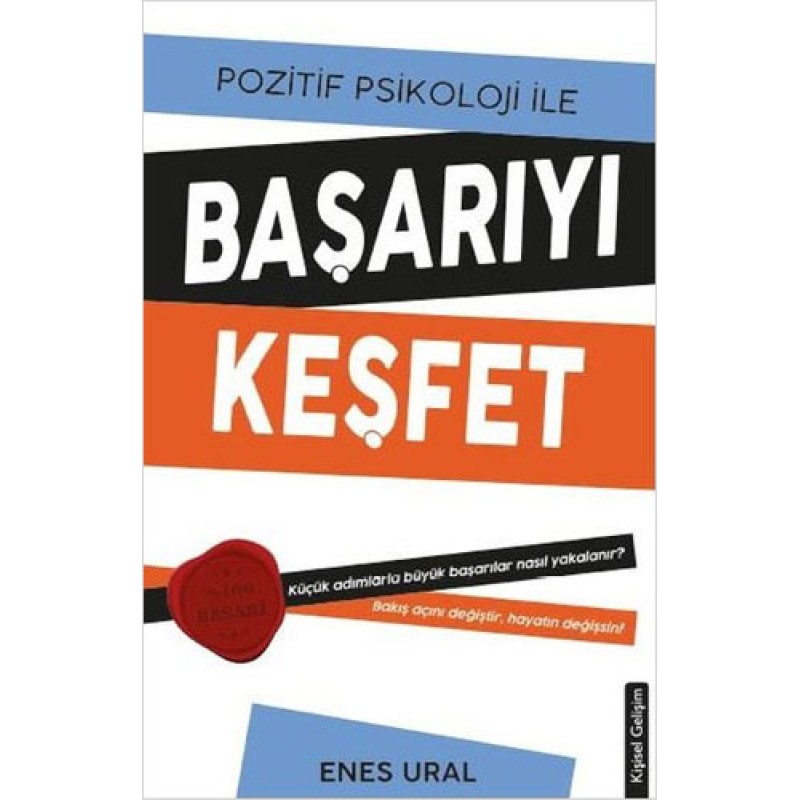 Pozitif Psikoloji ile Başarıyı Keşfet Pozitif Psikoloji ile Başarıyı Keşfet