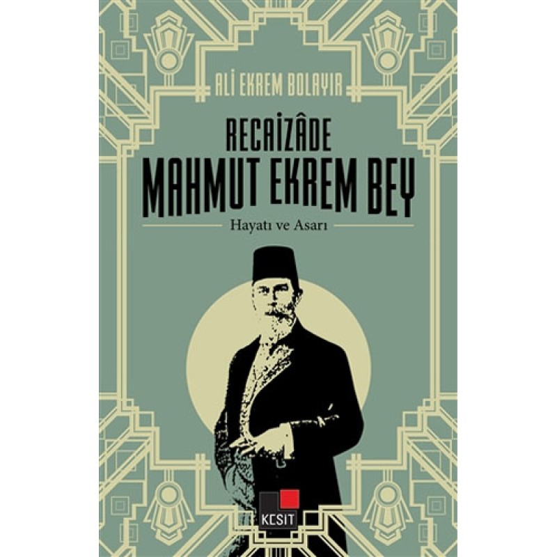 Recaizade Mahmut Ekrem Bey Hayatı ve Asarı Recaizade Mahmut Ekrem Bey Hayatı ve Asarı