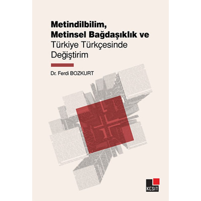 Metindilbilim Metinsel Bağdaşıklık ve Türkiye Türkçesinde Değiştirim Metindilbilim Metinsel Bağdaşıklık ve Türkiye Türkçesinde Değiştirim