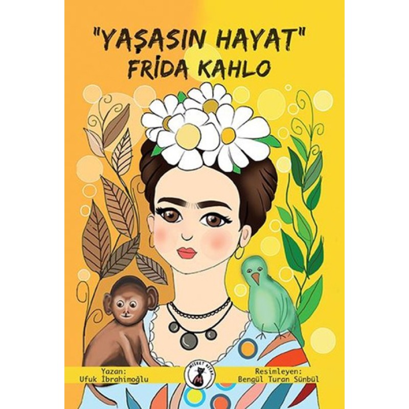 Yaşasın Hayat - Frida Kahlo