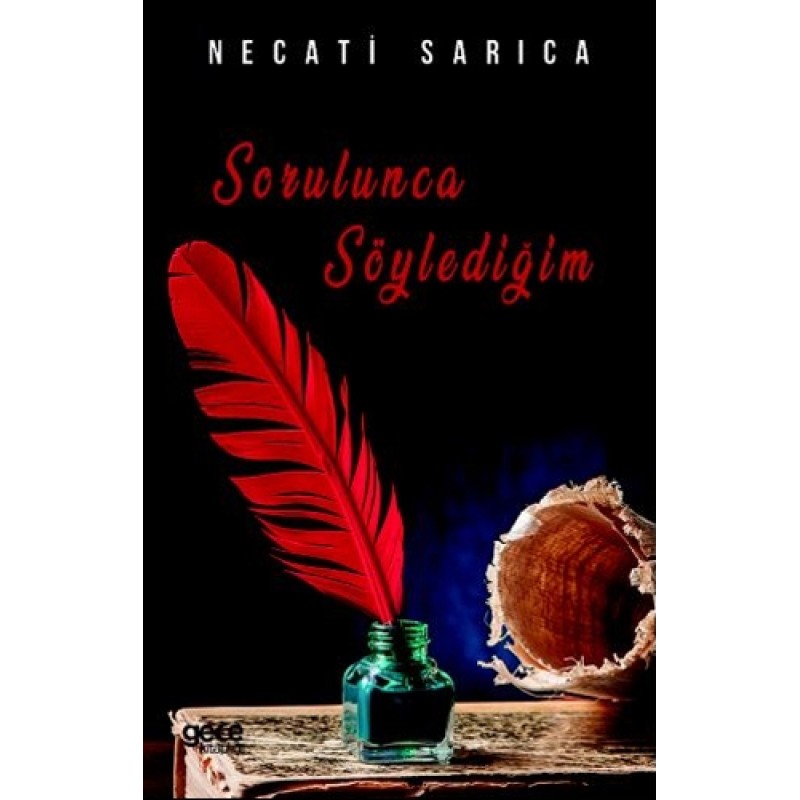 Sorulunca Söylediğim Sorulunca Söylediğim
