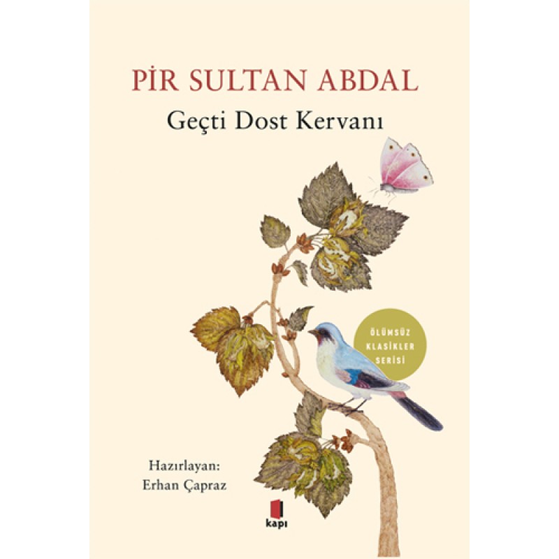Geçti Dost Kervanı Geçti Dost Kervanı