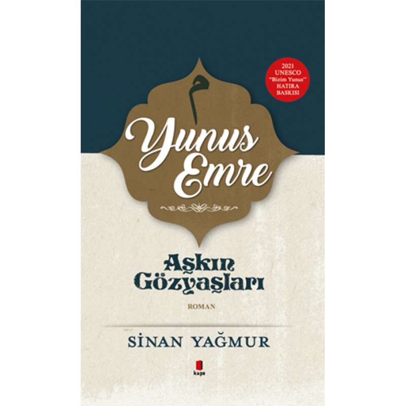 Yunus Emre - Aşkın Gözyaşları (Ciltli) Yunus Emre - Aşkın Gözyaşları (Ciltli)