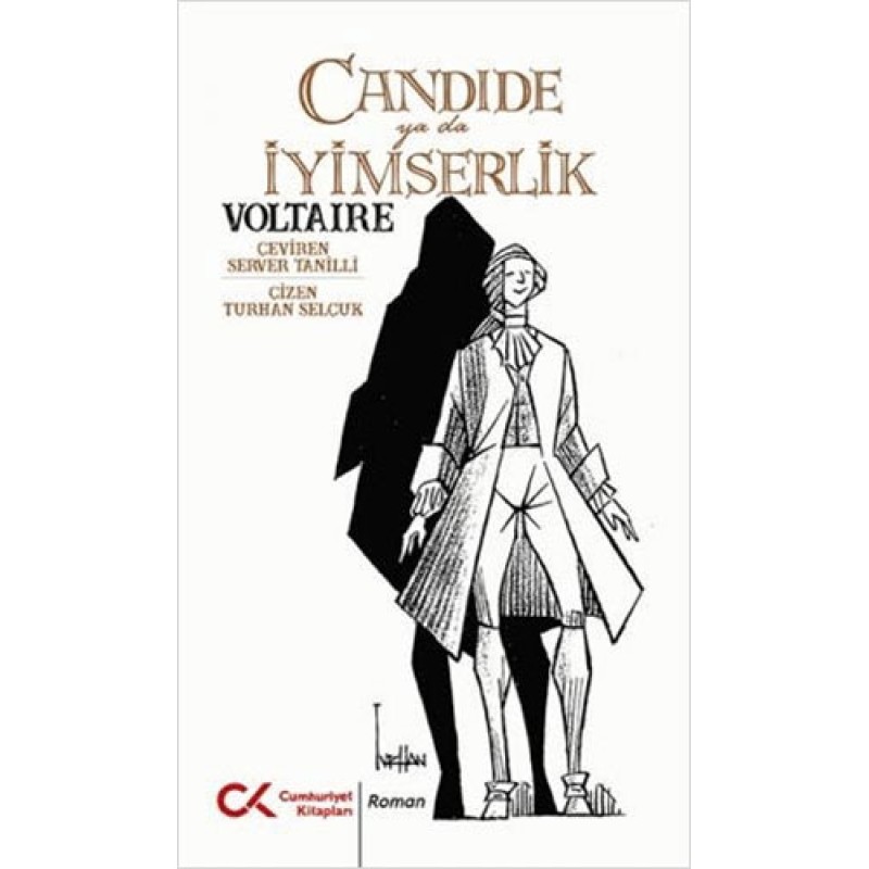 Candide Ya Da İyimserlik Candide Ya Da İyimserlik