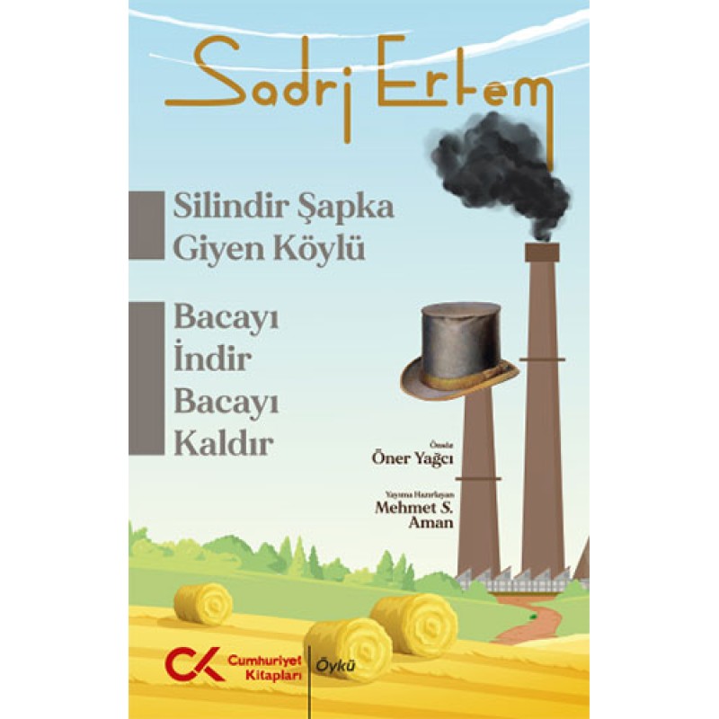 Silindir Şapka Giyen Köylü, Bacayı İndir Bacayı Kaldır Silindir Şapka Giyen Köylü, Bacayı İndir Bacayı Kaldır