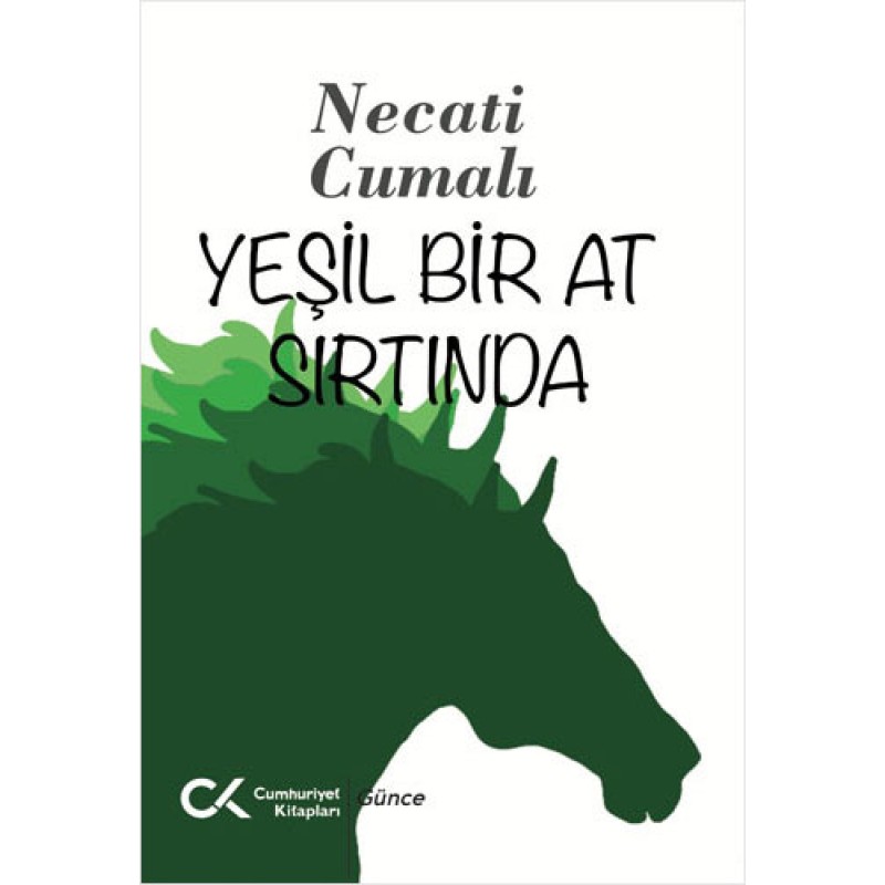 Yeşil Bir At Sırtında Yeşil Bir At Sırtında