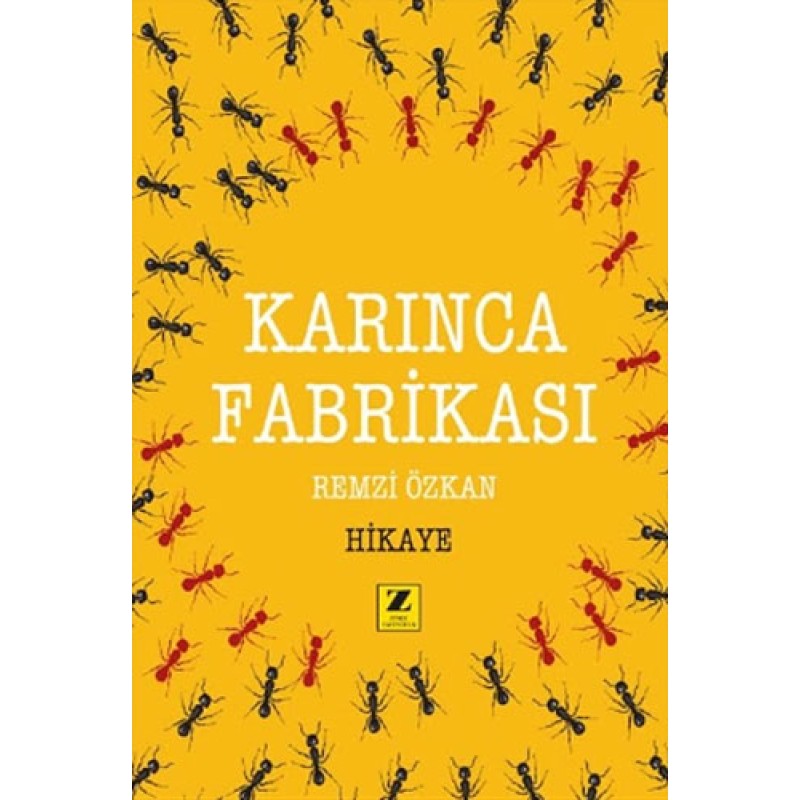 Karınca Fabrikası Karınca Fabrikası